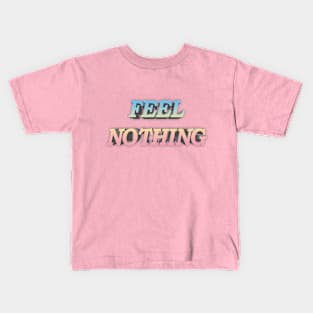 FEEL NOTHING Aesthetic/Bored/Depression/Nihilist Statement Tee Kids T-Shirt